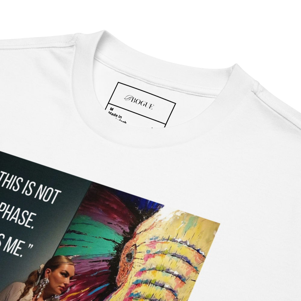 BOGUE Statement T-Shirt I Not a Phase Edition